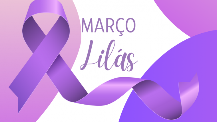 Março Lilás – Mês da prevenção do câncer de colo de útero